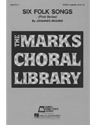 6 Folk Songs by Brahms Johannes for SATB
