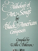 Anthology of Art Songs by Black American Composers by Various - Patterson Willis C - for Vocal Collection