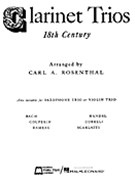 Clarinet Trios Of The 18th Century by Various - Rosenthal Carl - for Bb Clarinet Trio (Collection)