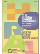 Choral Singer's Handbook by Bennett Roy C for Text