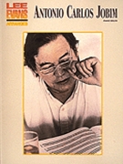 Lee Evans Arranges Antonio Carlos Jobim by Jobim Antonio Carlos - Evans Lee - Antonio Carlos Jobim for Piano Collection