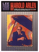 Lee Evans Arranges Harold Arlen by Arlen Harold - Evans Lee - for Piano Collection