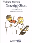 Graceful Ghost Rag by Bolcom WIlliam - Bolcom - for Violin and Piano