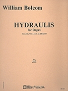 Hydraulis by Bolcom WIlliam for Organ Solo