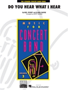 Do You Hear What I Hear by Regney and Shayne - Nowak Jerry - for Concert Band