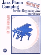 Jazz Piano Comping From The Top by Anderson Tom for Keyboard