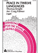Peace In Twelve Languages by Knight and Palmer - Palmer Craig - for 2-Part