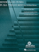 Minor Blues Tunes In All 12 Keys by Ruwe Jordan for T.c. Instr