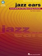 Jazz Ears - Aural Skills For The... by Mason Thom for Text w/ Audio