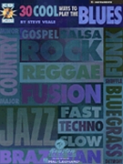 30 Cool Ways To Play The Blues by Veale Steve for Eb Instrument