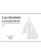 Latin Jazz Suite by Schifrin Lalo for Full Score
