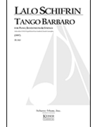 Tango Barbaro by Schifrin Lalo for Full Score