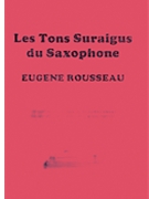 Saxophone High Tones - French Edition by Rousseau Eugene for