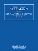 6 Canonic Sonatas by Telemann Georg Philipp - Teal Larry - for Saxophone Duet