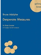 Desperate Measures by Adolphe Bruce for Score and Parts