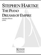 The Piano Dreams of Empire by Hartke Stephen for