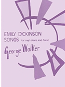 Emily Dickenson Songs by Walker George for Soprano