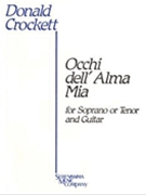 Occhi Dell'alma Mia by Crockett Donald for Soprano