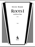 Roots I by Baker David for Full Score