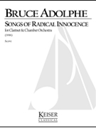 Songs of Radical Innocence by Adolphe Bruce for Full Score