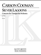 Silver Lagoons: Trumpet Concerto by Cooman Carson for Score