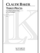 Three Pieces by Baker Claude for Full Score