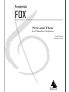 Now and Then by Fox Frederick for Full Score