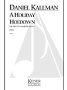 A Holiday Hoedown by Kallman Daniel for Full Score