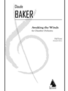 Awaking the Winds by Baker Claude for Full Score