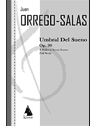 Umbral Del Sueno Op. 30 by Orrego-Salas Juan for