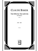 The Mystic Trumpeter by Baker Claude for Full Score
