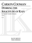 Desiring the Solicitude of Rain by Cooman Carson for Study Score