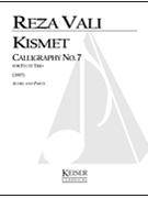 Kismet: Calligraphy No. 7 by Vali Reza for Score and Parts