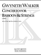 Concerto for Bassoon and Strings by Walker Gwyneth for