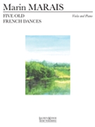 Five Old French Dances by Marais Marin for