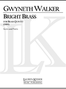 Bright Brass by Walker Gwyneth for Score and Parts
