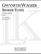 Shaker Tune by Walker Gwyneth - Tpt 1 In C - for Brass Quintet