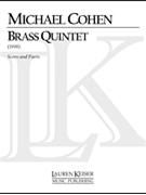 Brass Quintet by Cohen Michael for Score and Parts