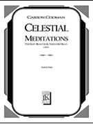 Celestial Meditations (2005) by Cooman Carson for Score and Parts