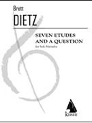 7 Etudes and a Question by Dietz Brett William for