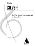 To the Spirit Unconquered by Silver Sheila for