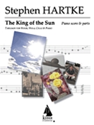 King of the Sun: Tableaux by Hartke Stephen for Score and Parts
