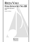 Folk Songs: Set No. 11B by Vali Reza for Score and Parts