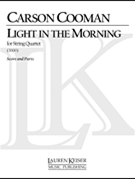 Light in the Morning: Third String Quartet by Cooman Carson for Score and Parts