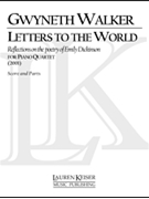 Letters to the World by Walker Gwyneth for Score and Parts