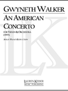 An American Concerto (Piano Reduction) by Walker Gwyneth for