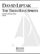 The Trees Have Spirits by Liptak David for