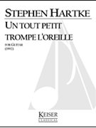 Un tout petit trompe l'oreille by Hartke Stephen for