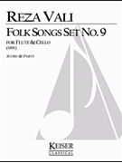 Folk Songs: Set No. 9 by Vali Reza for Flute/Cell