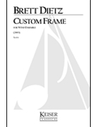Custom Frame by Dietz Brett William for Score and Parts